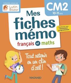 Mes Fiches Mémo Français et Maths CM2 : Tout retenir en un clin d'oeil