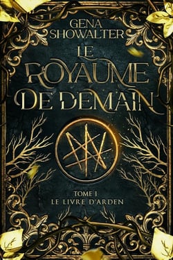 Le royaume de demain Tome 1: Le livre d'Arden