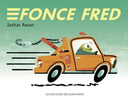 Fonce, Fred !