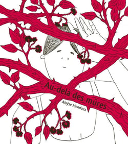 Au-delà des mûres