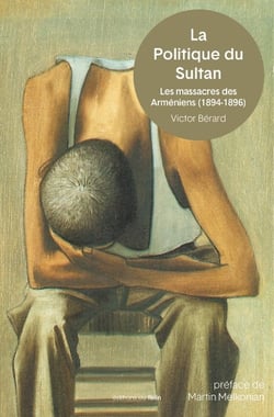La politique du sultan : Le massacre des arméniens en 1894-1896