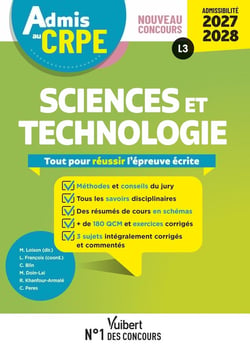 Manuel CRPE : Admis au CRPE 2027-2028 - sciences et technologie : épreuve écrite d'admissibilité L3 : toutes les clés de la réussite