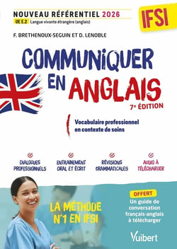 Communiquer en anglais en IFSI à l'oral et à l'écrit - Santé et soins : Nouveau référentiel 2026 - UE E2 Langue vivante