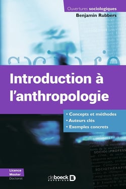 Introduction à l'anthropologie : Concepts et méthodes - Auteurs clés - Exemples concrets