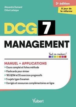 DCG 7 - Management : Manuel et Applications - Réforme 2026-2027 : Maîtriser les compétences et réussir l'examen (3e édition)