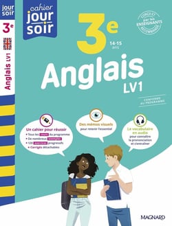 Cahier du jour / cahier du soir : Anglais : 3e LV1 - Conçu et recommandé par les enseignants