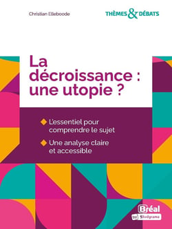La décroissance : une utopie ?