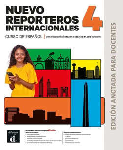 Nuevo Reporteros internacionales 4 : Édition annotée pour les professeurs