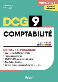 DCG 9 - Comptabilité : Manuel et Applications - Réforme 2026-2027 : Maîtriser les compétences et réussir l'examen