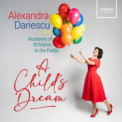 A Child's Dream - Alexandra Dariescu