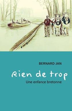 Rien de trop : Une enfance bretonne
