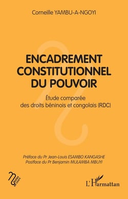 Encadrement constitutionnel du pouvoir : Étude comparée des droits béninois et congolais (RDC)
