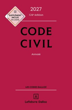 Code civil : Annoté (édition 2027)