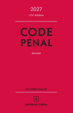 Code pénal : Annoté (édition 2027)