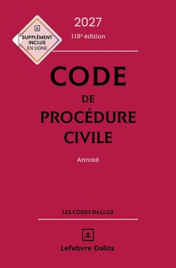 Code de procédure civile : Annoté (édition 2027)