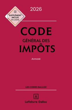 Code général des impôts : Annoté (édition 2026)