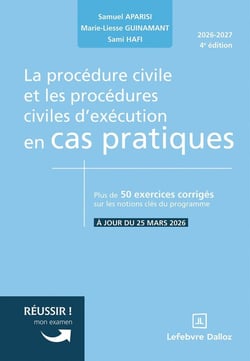La procédure civile et les procédures civiles d'exécution en cas pratiques (4e édition)