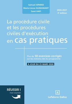 La procédure civile et les procédures civiles d'exécution en cas pratiques (4e édition)