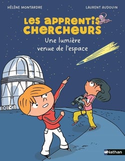 Les apprentis chercheurs : Une lumière venue de l'espace