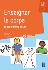 Enseigner le corps : Le programme EnCor - MS-GS