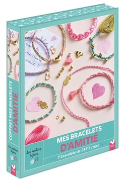 Mes bracelets d'amitié : 7 bracelets de BFF à créer