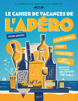 Le Cahier de vacances de l'Apéro pour adultes