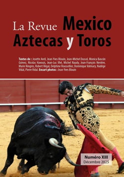 La revue Mexico Aztecas y Toros : Numéro XIII décembre 2025