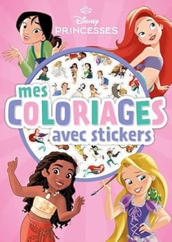 DISNEY PRINCESSES - Mes Coloriages avec stickers - Petites Princesses