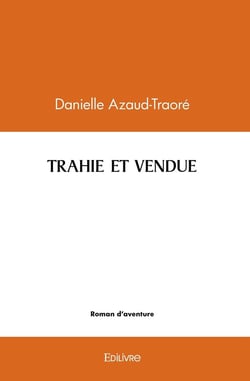 Trahie et vendue