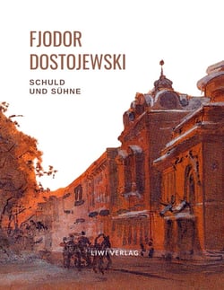 Fjodor Dostojewski: Schuld und Sühne. Vollständige Neuausgabe. : Ein Roman in sechs Teilen mit einem Nachwort