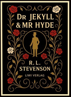 Stevenson: Dr Jekyll and Mr Hyde (English Edition)