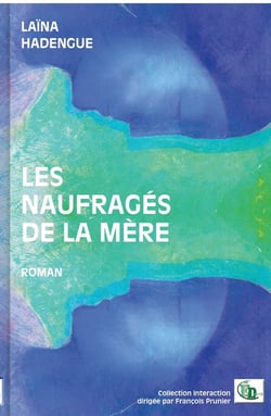 Les naufragés de la mère