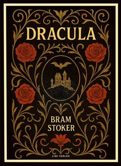 Bram Stoker: Dracula (English Edition)