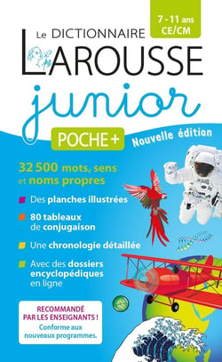 Le dictionnaire Larousse Junior poche +