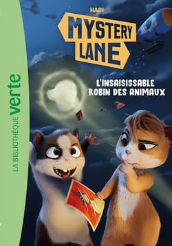 Mystery Lane Tome 14 : L'insaisissable Robin des animaux