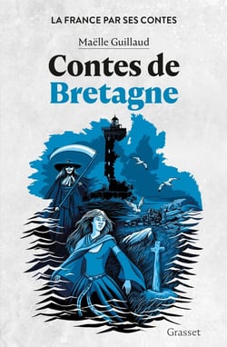La France par ses contes : Contes de Bretagne
