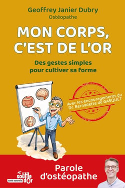 Mon corps, c'est de l'or : des gestes simples pour cultiver sa forme