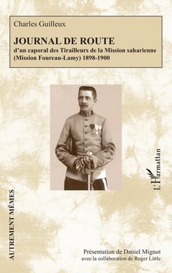 Journal de route : d'un caporal des Tirailleurs de la Mission saharienne (Mission Foureau-Lamy) 1898-1900