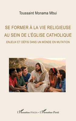 Se former à la vie religieuse au sein de l'Église catholique : Enjeux et défis dans un monde en mutation
