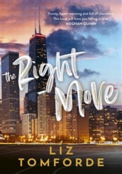 The Right Move : A forced proximity, fake dating sports romance from the TikTok sensation and author of MILE HIGH