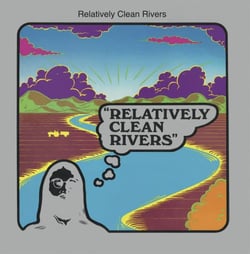 Relatively Clean Rivers - édition limitée gatefold 180g