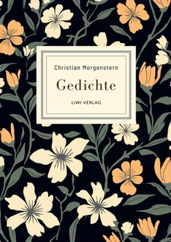 Christian Morgenstern: Gedichte. Neuausgabe : Die schonsten Gedichte (Das ästhetische Wiesel / Das Mondschaf / Das grosse Lalula  u. v. m.)