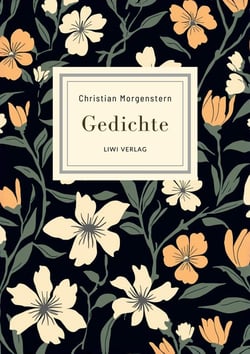 Christian Morgenstern: Gedichte. Neuausgabe : Die schonsten Gedichte (Das ästhetische Wiesel / Das Mondschaf / Das grosse Lalula  u. v. m.)