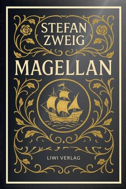 Stefan Zweig: Magellan. Neuausgabe