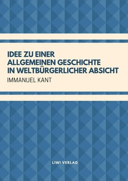 Idee zu einer allgemeinen Geschichte in weltbürgerlicher Absicht