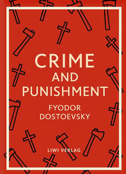 Fyodor Dostoevsky: Crime and Punishment (English Edition)