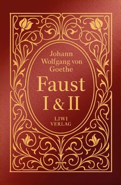 Goethe: Faust I und II