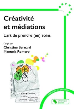 Créativité et médiations : L'art de prendre (en) soin