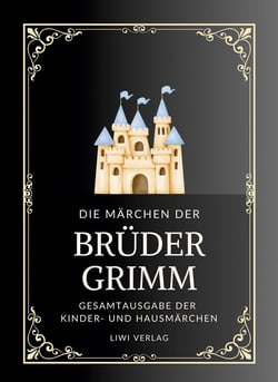 Grimms Märchen. Gesamtausgabe : Enthält sämtliche 200 Kinder- und Hausmärchen