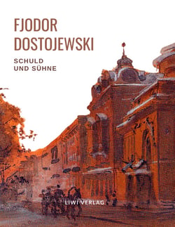 Fjodor Dostojewski: Schuld und Sühne. Vollständige Neuausgabe. : Ein Roman in sechs Teilen mit einem Nachwort